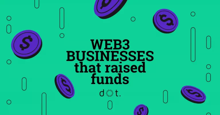 5 Web3 Businesses That Just Raised Funds