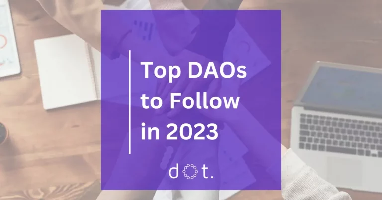 Top DAOs to Follow in 2023