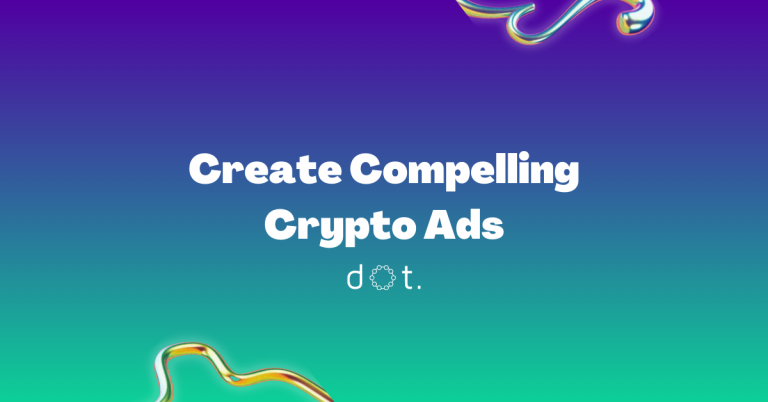 Compelling Crypto Ads: Tips and Best Practices