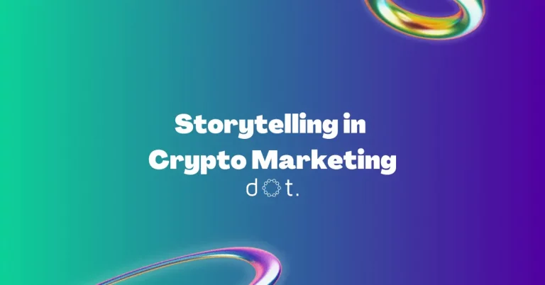 Storytelling in Crypto Marketing: Best Techniques & Examples